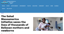 The Salud Mesoamerica Initiative saves the lives of thousands of Belizean mothers and newborns